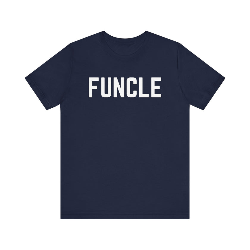 Funcle: The Cool, Fun Uncle T-Shirt