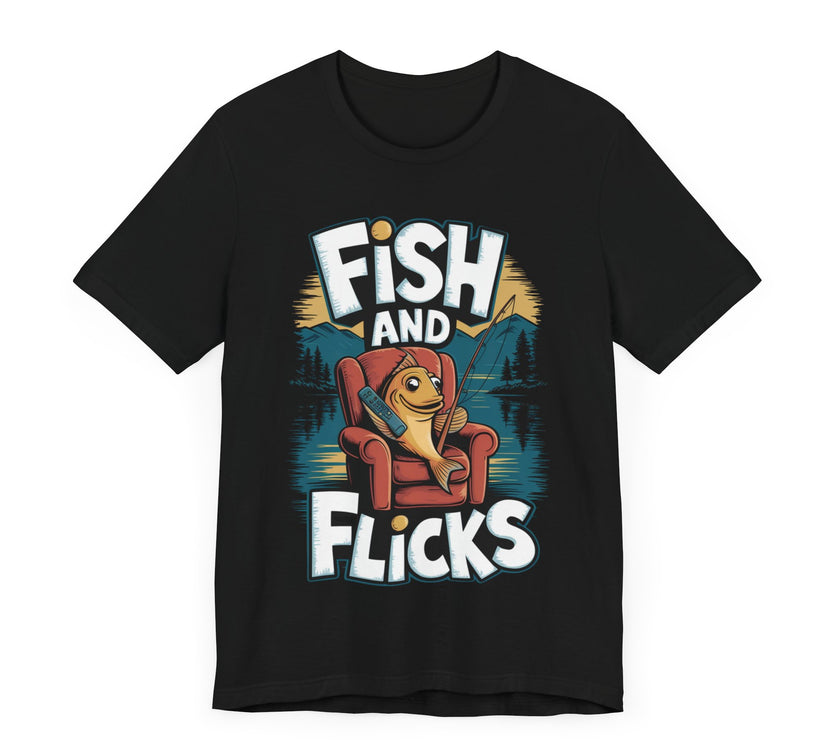 Fish and Flicks - Funny Fishing and Movie Lover T-Shirt