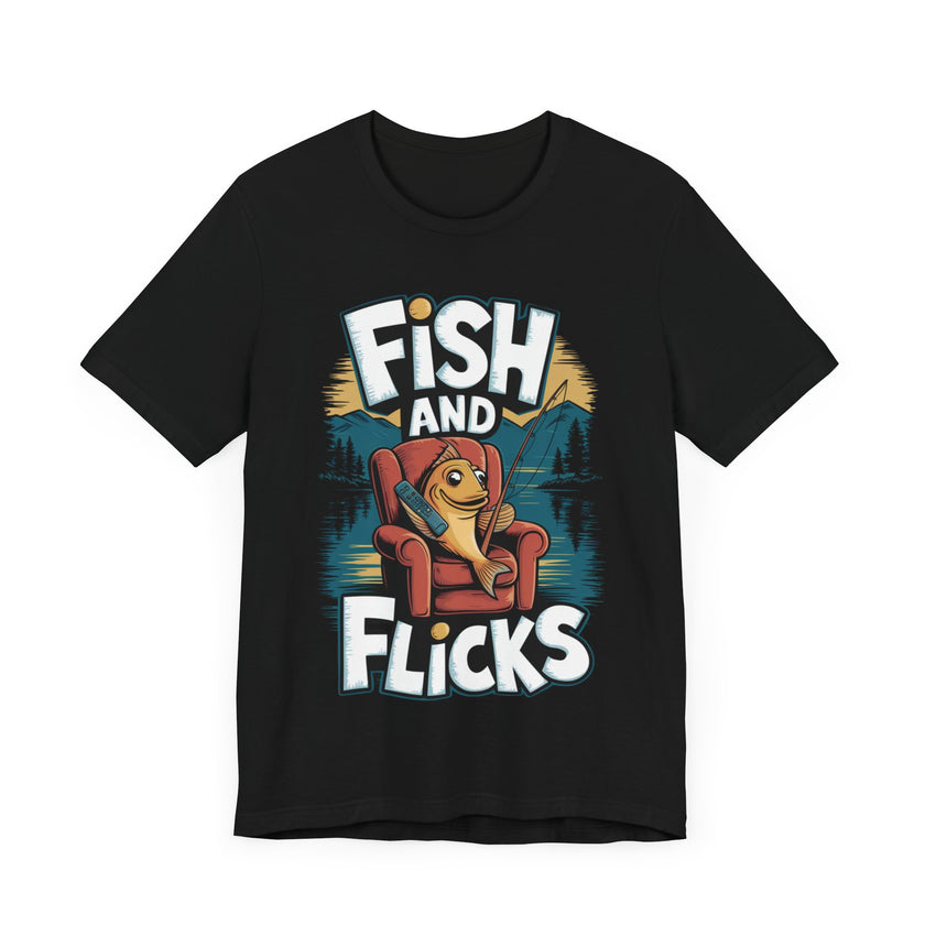 Fish and Flicks - Funny Fishing and Movie Lover T-Shirt