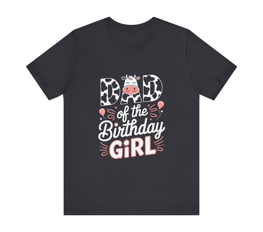 Dad of the Birthday Girl - Cow-Themed Design