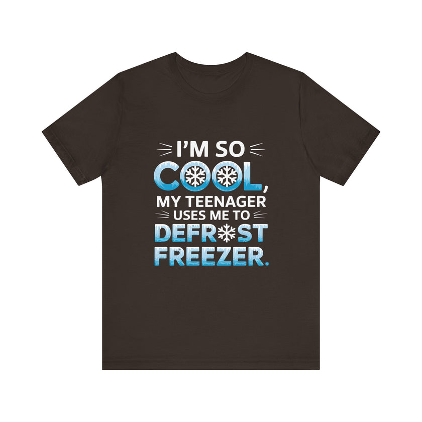 I'm So Cool T-Shirt