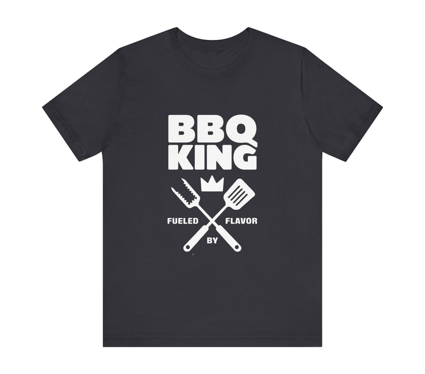 BBQ King Fueled by Flavor - Funny Grill Master T-Shirt