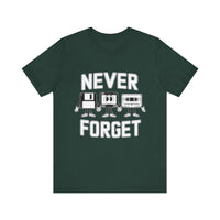 Never Forget - Nostalgic Funny Retro T-Shirt