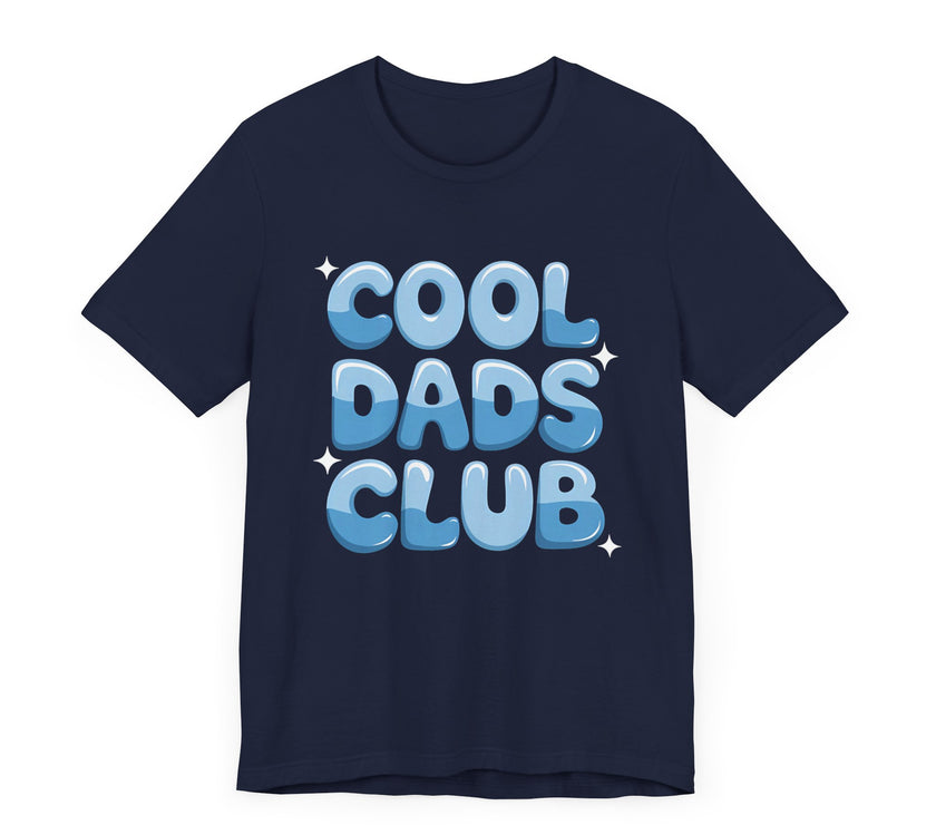 "Cool Dads Club" - Funny and Stylish Dad T-Shirt