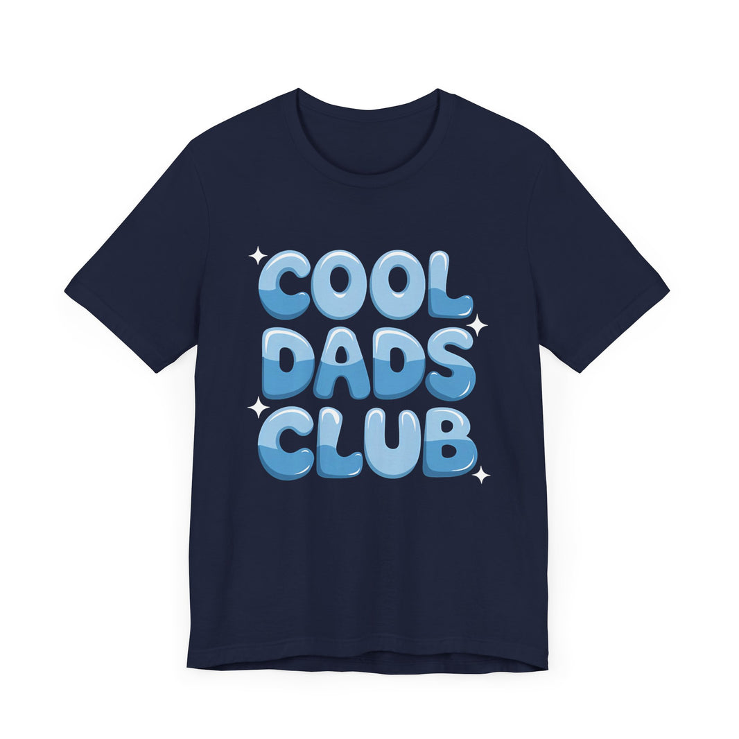 "Cool Dads Club" - Funny and Stylish Dad T-Shirt