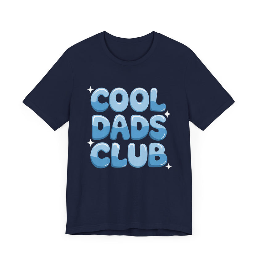 "Cool Dads Club" - Funny and Stylish Dad T-Shirt