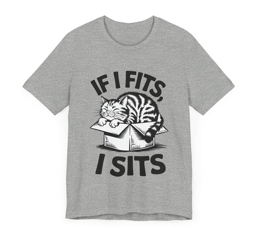 If I Fits I Sits - Funny Cat T-shirt