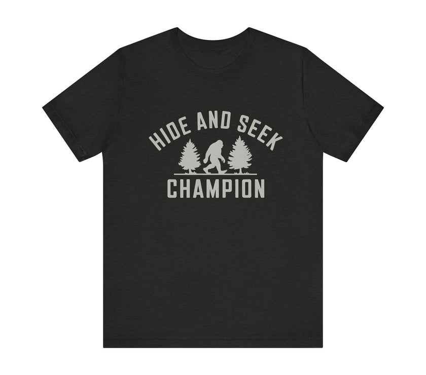 Bigfoot "Hide and Seek Champion" - Funny Sasquatch T-Shirt