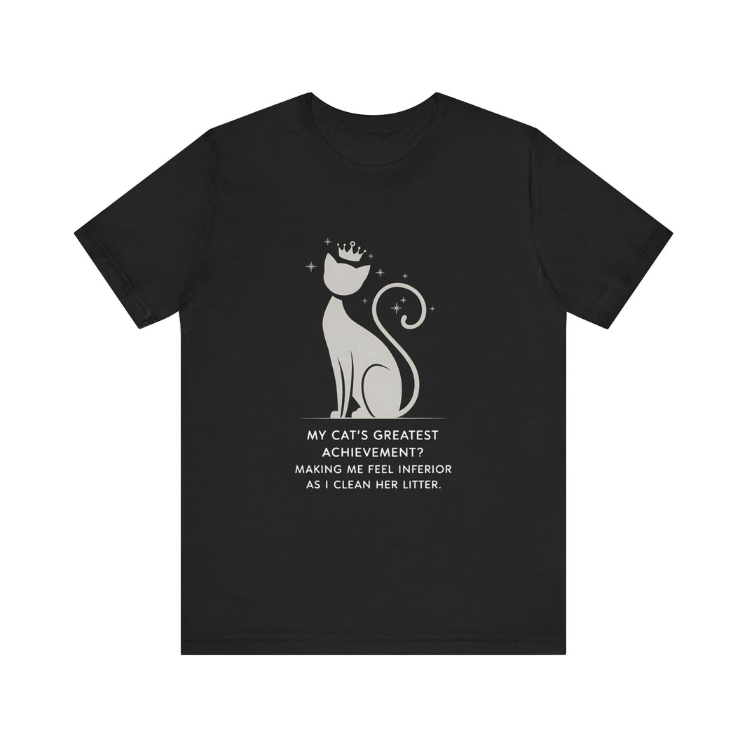 My Cat's Greatest Achievement T-Shirt – Funny Pet Lover Tee