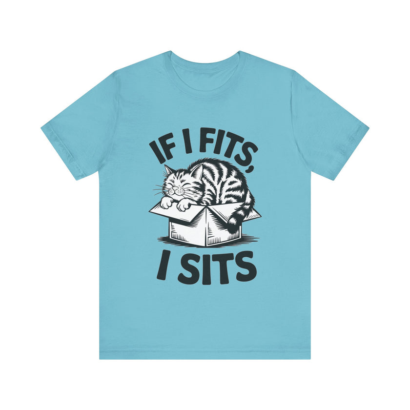 If I Fits I Sits - Funny Cat T-shirt