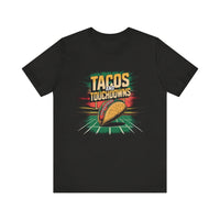 Tacos and Touchdowns - Funny Game Day T-Shirt