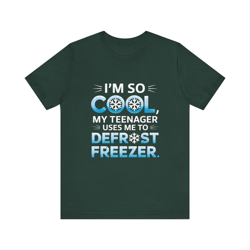 I'm So Cool T-Shirt