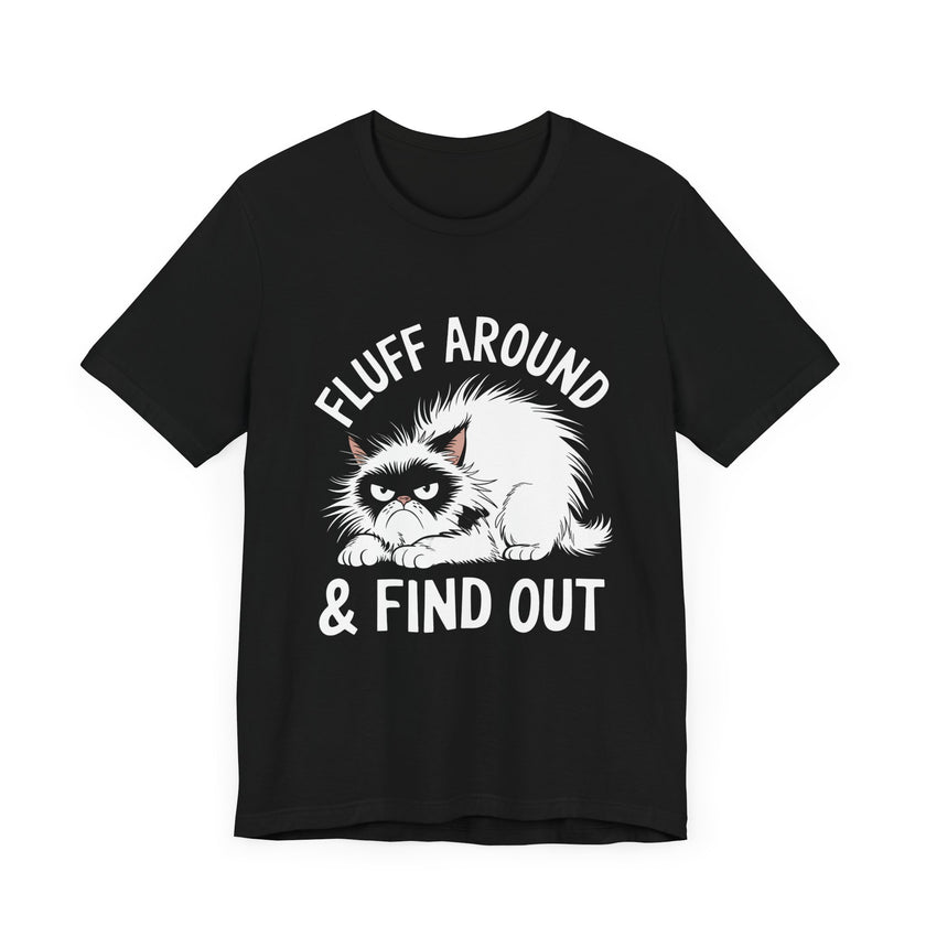 Funny Cat - Fluff Around and Find Out