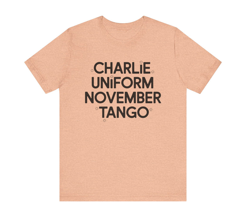 Charlie Uniform November Tango - Funny Military-Inspired T-Shirt