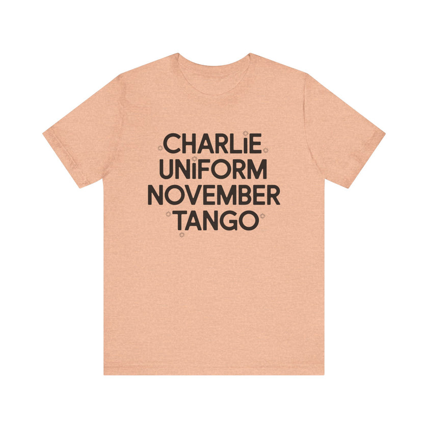 Charlie Uniform November Tango - Funny Military-Inspired T-Shirt