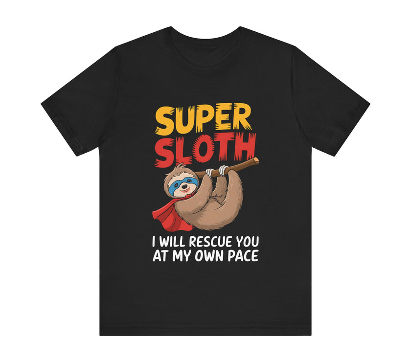 "Super Sloth" Funny Rescue T-Shirt