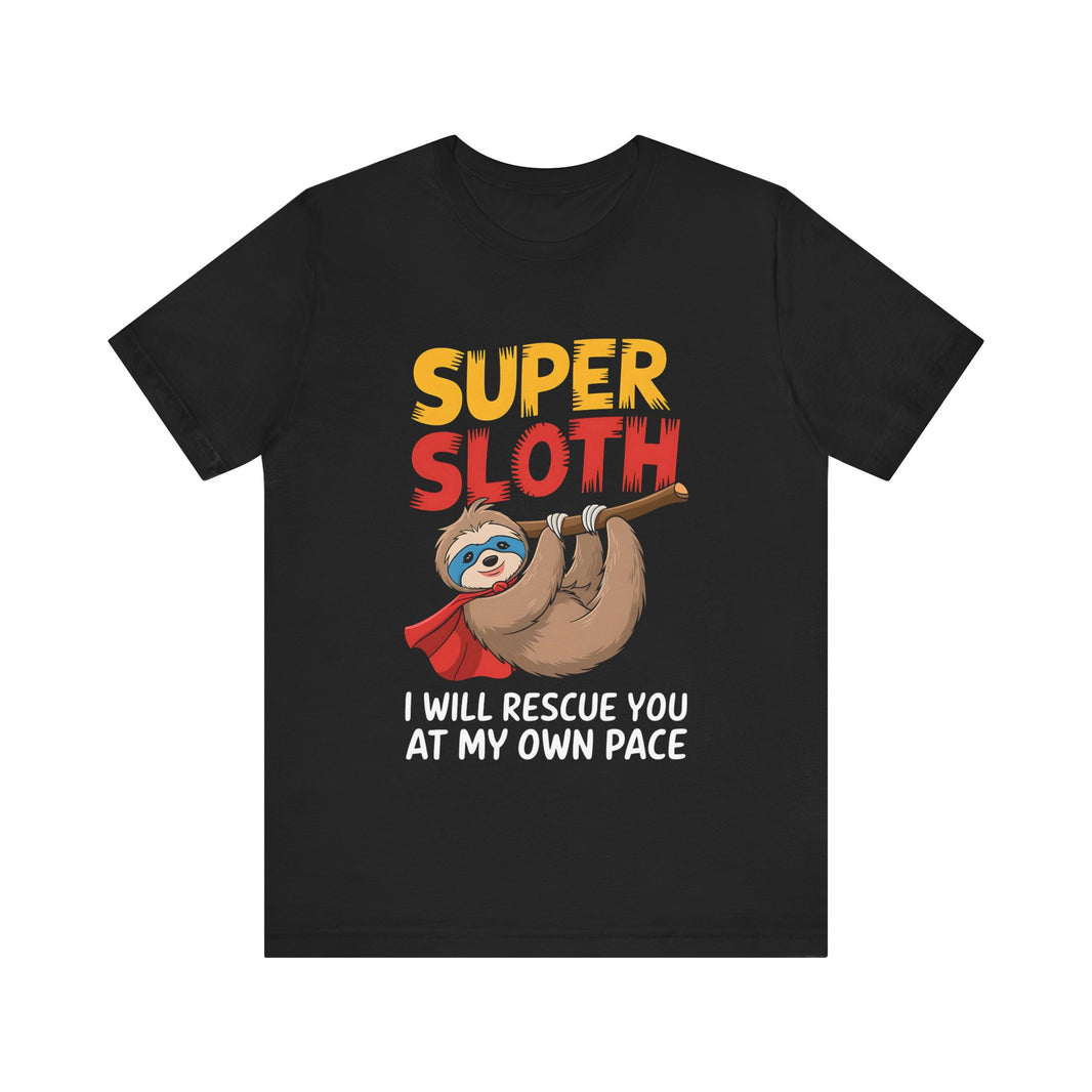 "Super Sloth" Funny Rescue T-Shirt