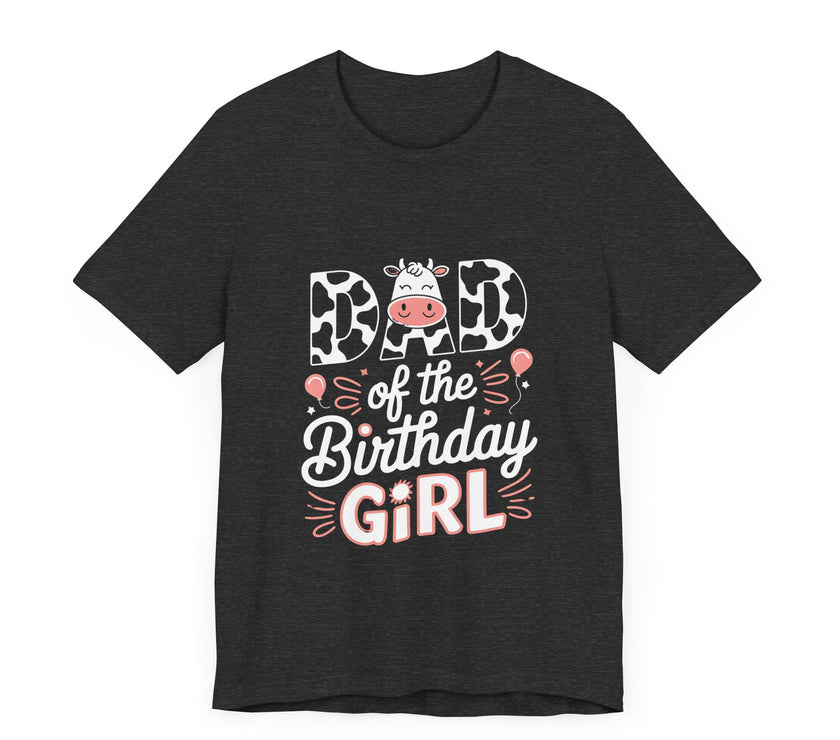 Dad of the Birthday Girl - Cow-Themed Design