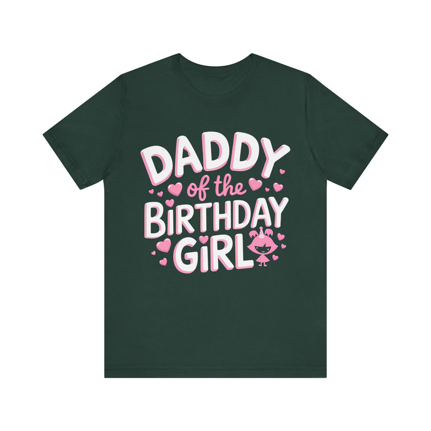 Daddy of the Birthday Girl - Cute Celebration T-Shirt