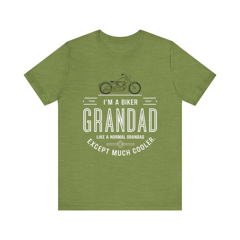 I’m a Biker Grandad - Like a Normal Grandad, Except Much Cooler T-Shirt