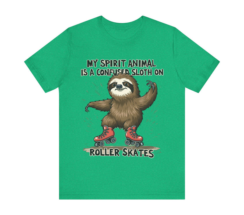 "My Spirit Animal Is a Confused Sloth on Roller Skates" T-Shirt - Funny and Adorable Design