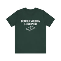 Doomscrolling Champion - Funny Social Media T-Shirt