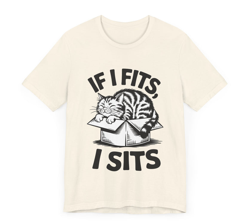 If I Fits I Sits - Funny Cat T-shirt