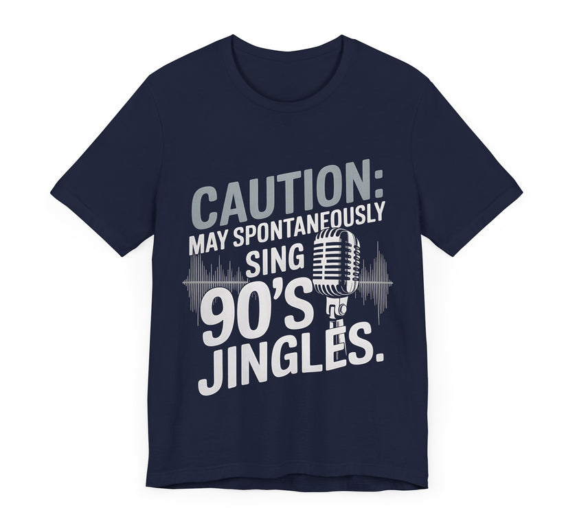 "90’s Jingles" Funny Nostalgia Music LoverT-Shirt