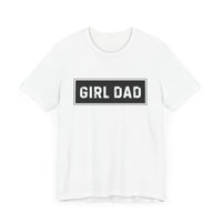 "Girl Dad" T-Shirt - Proud Father of Daughters