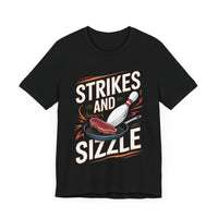 Strikes and Sizzle - Funny Bowling and Steak T-Shirt