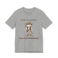 "Overstimulated Cowboy Frog" T-Shirt