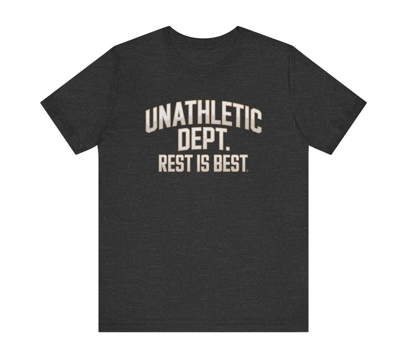 "Unathletic Dept. Rest is Best" Lazy Day T-Shirt