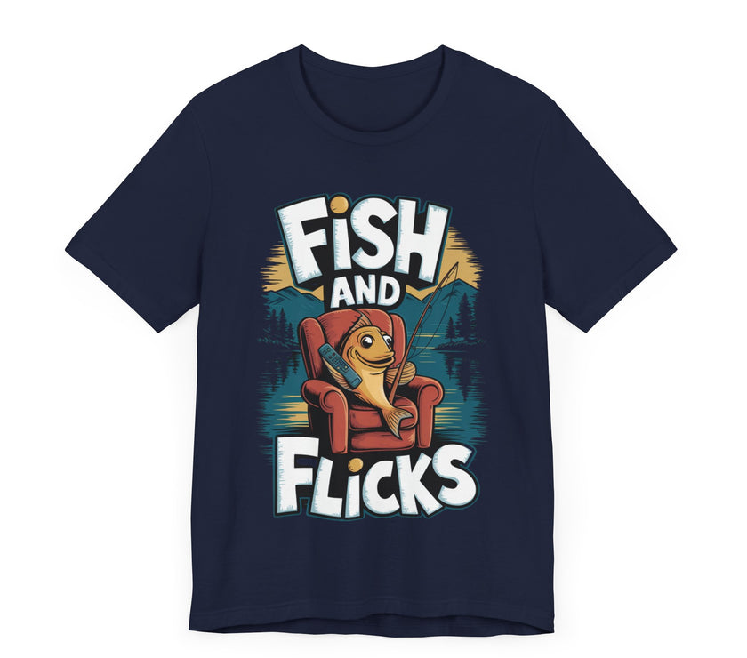 Fish and Flicks - Funny Fishing and Movie Lover T-Shirt