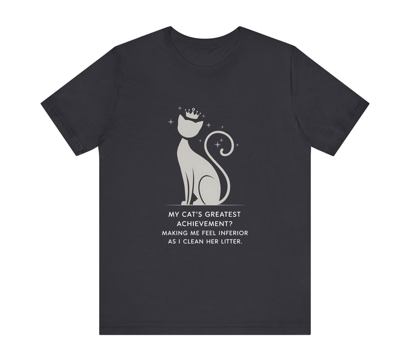 My Cat's Greatest Achievement T-Shirt – Funny Pet Lover Tee