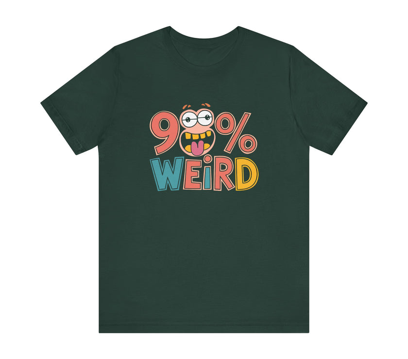 98% Weird - Funny Quirky Humor T-Shirt