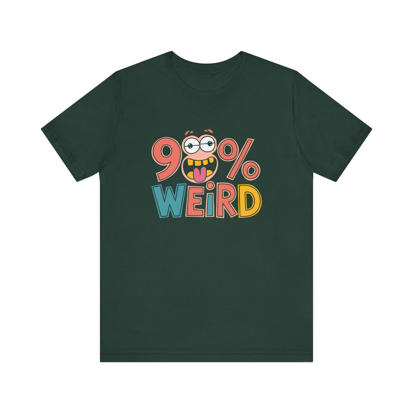 98% Weird - Funny Quirky Humor T-Shirt