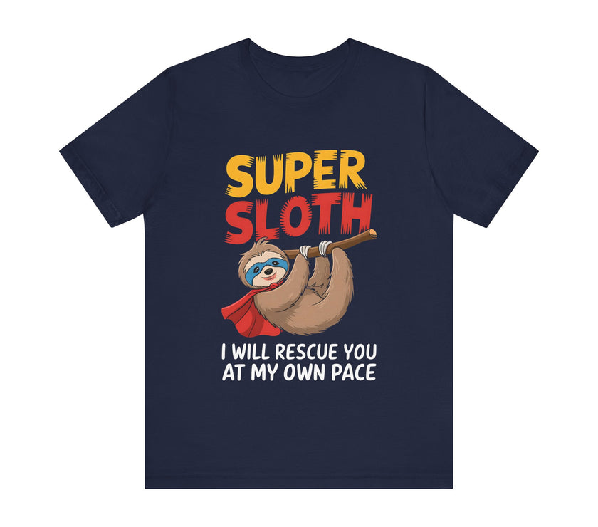 "Super Sloth" Funny Rescue T-Shirt