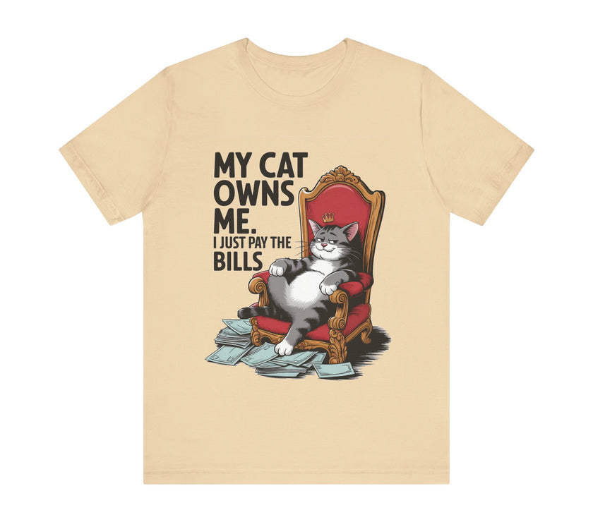 My Cat Owns Me, I Just Pay the Bills - Funny Black Cat T-shirt