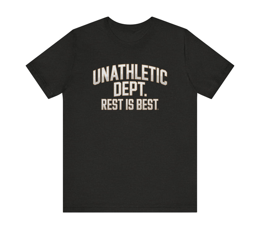 "Unathletic Dept. Rest is Best" Lazy Day T-Shirt