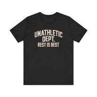 "Unathletic Dept. Rest is Best" Lazy Day T-Shirt