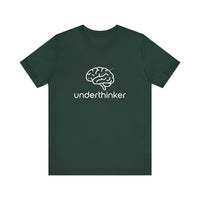 Underthinker - Funny Minimalist T-Shirt