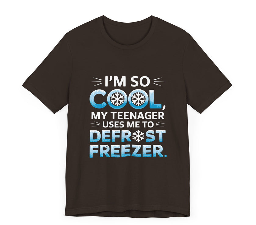 I'm So Cool T-Shirt