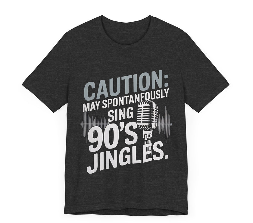 "90’s Jingles" Funny Nostalgia Music LoverT-Shirt