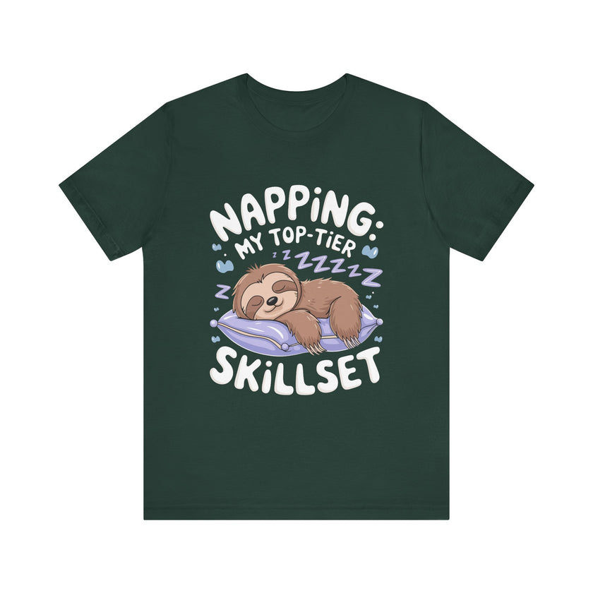 Napping: My Top-Tier Skillset - Funny Sloth T-Shirt