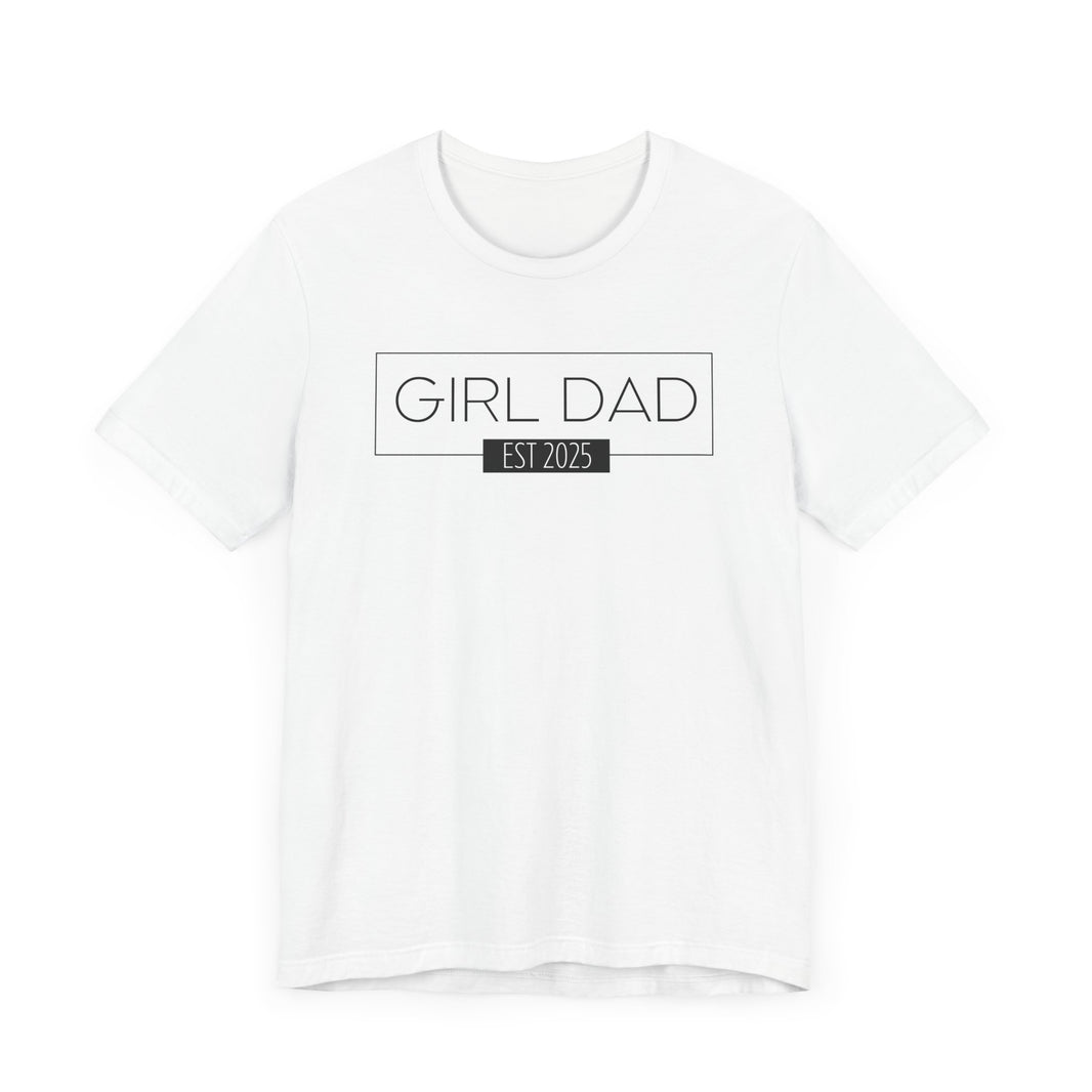 Girl Dad - ESTD. 2025 - New Dad T-shirt