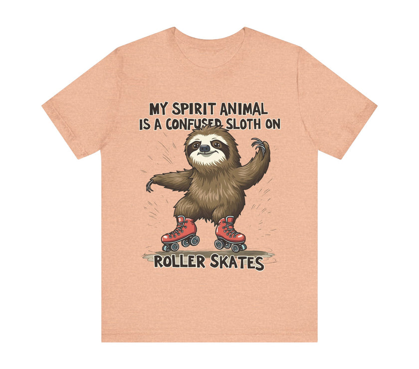 "My Spirit Animal Is a Confused Sloth on Roller Skates" T-Shirt - Funny and Adorable Design