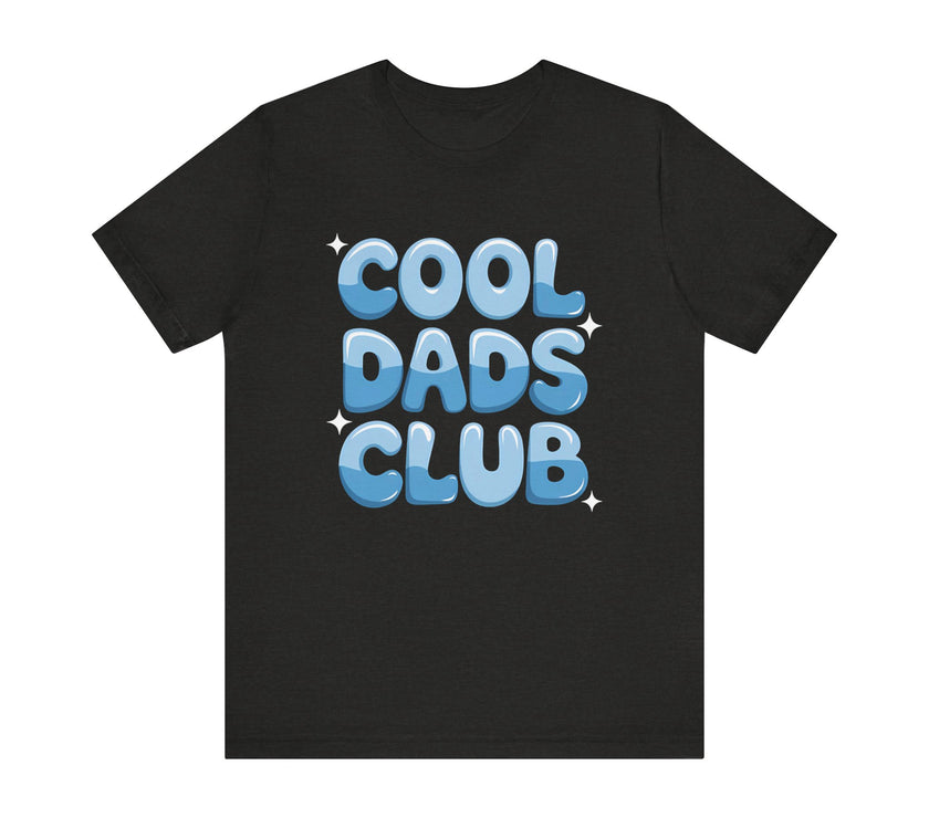 "Cool Dads Club" - Funny and Stylish Dad T-Shirt