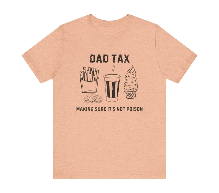 Dad Tax T-Shirt