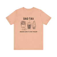 Dad Tax T-Shirt