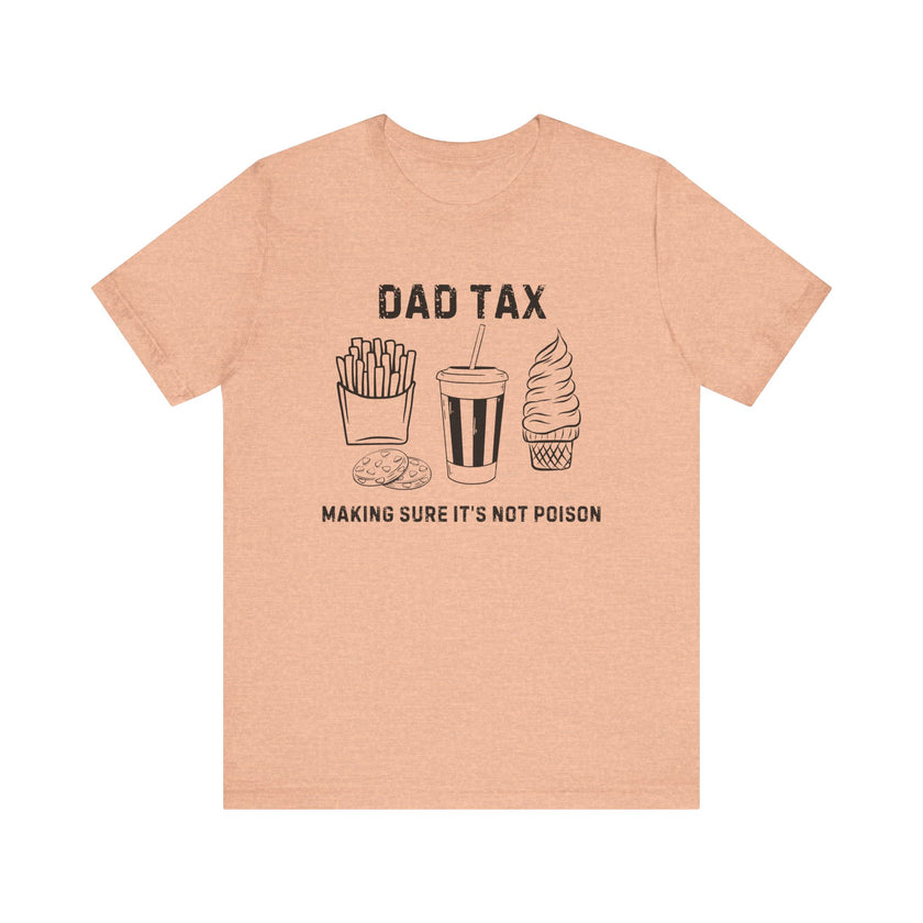 Dad Tax T-Shirt